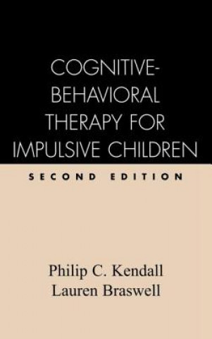 Kniha Cognitive-Behavioral Therapy for Impulsive Children Lauren Braswell