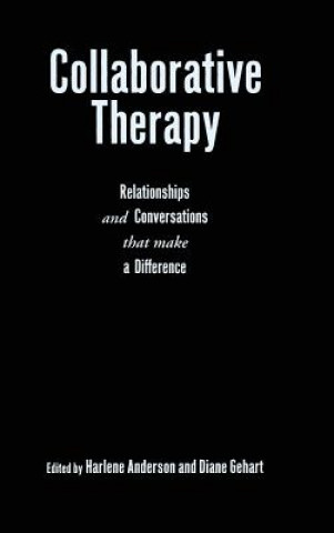 Kniha Collaborative Therapy Harlene Anderson