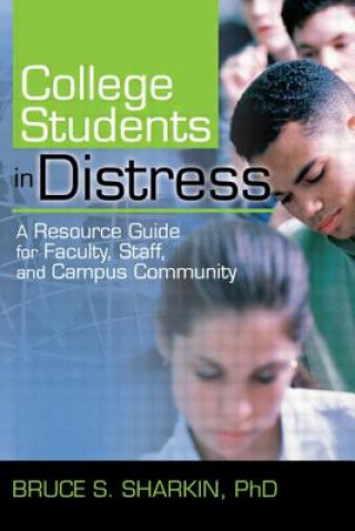 Knjiga College Students in Distress Bruce S. Sharkin