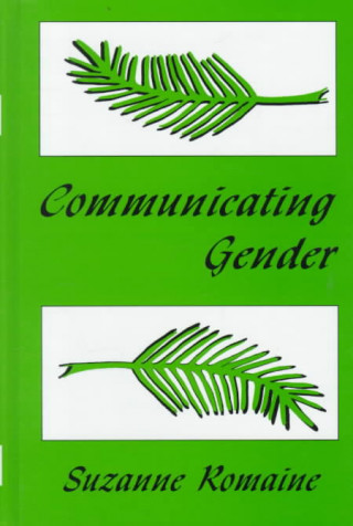 Книга Communicating Gender Suzanne Romaine