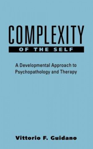 Книга Complexity of the Self Vittorio F. Guidano