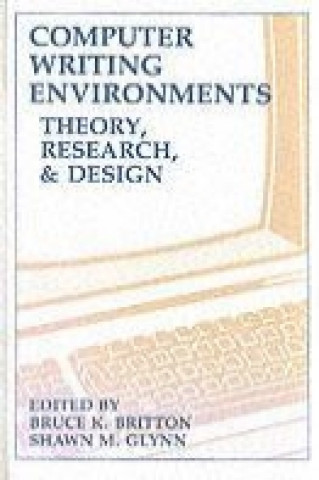 Knjiga Computer Writing Environments Shawn M. Glynn