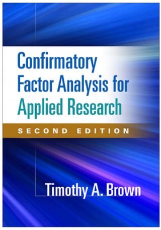 Kniha Confirmatory Factor Analysis for Applied Research Timothy Brown