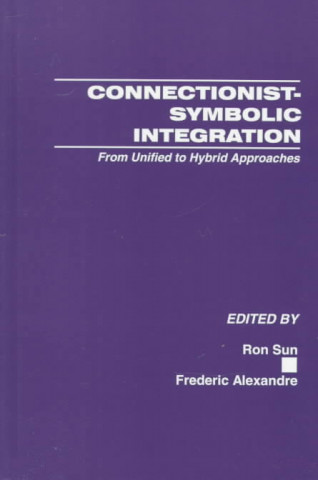 Livre Connectionist-Symbolic Integration Frederic Alexandre
