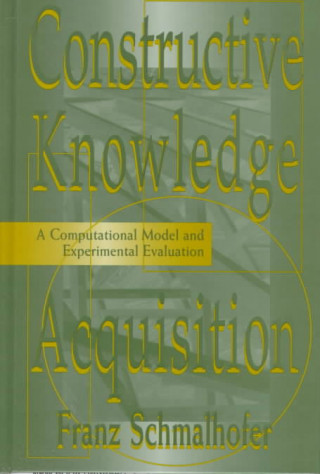 Carte Constructive Knowledge Acquisition Franz Schmalhofer