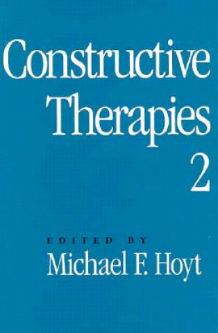 Kniha Constructive Therapies V2 Michael F. Hoyt