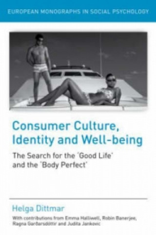 Książka Consumer Culture, Identity and Well-Being Helga Dittmar