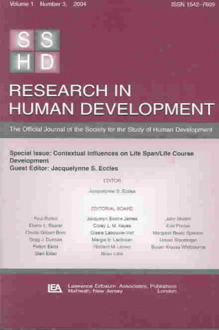 Kniha Special Issue: Contextual Influences on Life Span/Life Course Development 