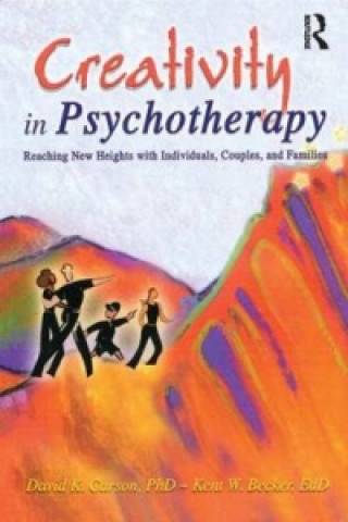 Könyv Creativity in Psychotherapy David K. Carson