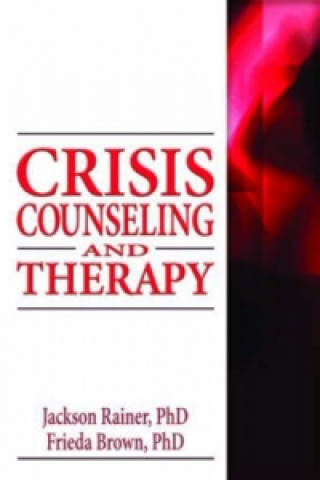 Książka Crisis Counseling and Therapy Frieda Brown