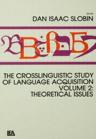 Kniha Crosslinguistic Study of Language Acquisition 