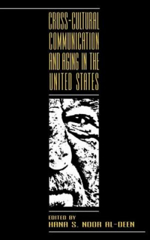 Knjiga Cross-cultural Communication and Aging in the United States 