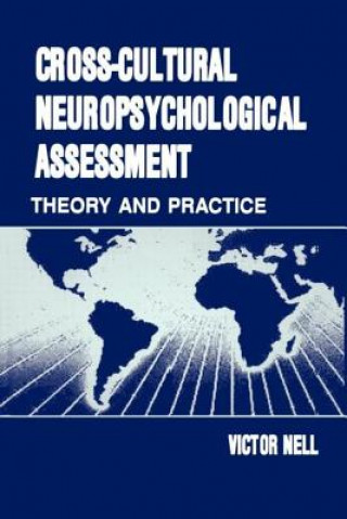 Könyv Cross-Cultural Neuropsychological Assessment Victor Nell