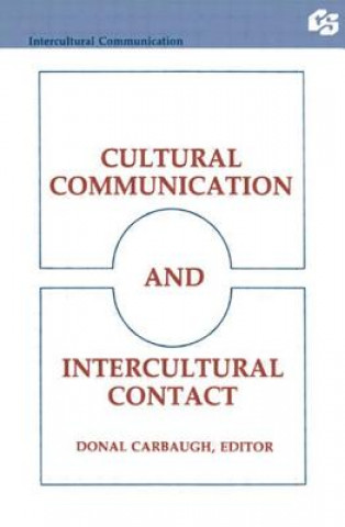Könyv Cultural Communication and Intercultural Contact 