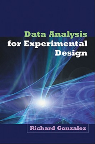 Kniha Data Analysis for Experimental Design Richard Gonzalez