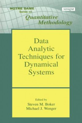 Knjiga Data Analytic Techniques for Dynamical Systems Michael J. Wenger