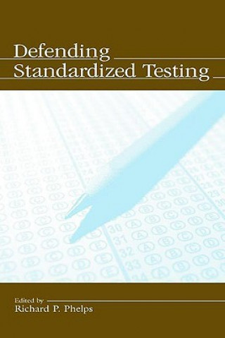 Livre Defending Standardized Testing 