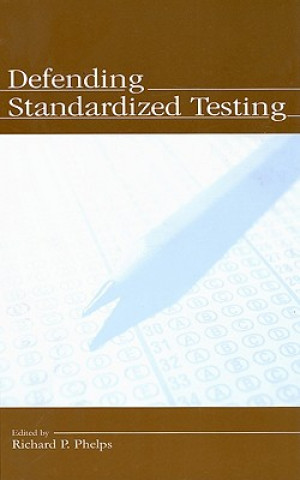 Książka Defending Standardized Testing 