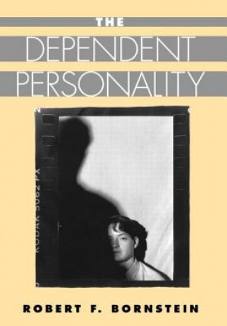Книга Dependent Personality Robert F. Bornstein