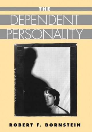 Carte Dependent Personality Robert F. Bornstein