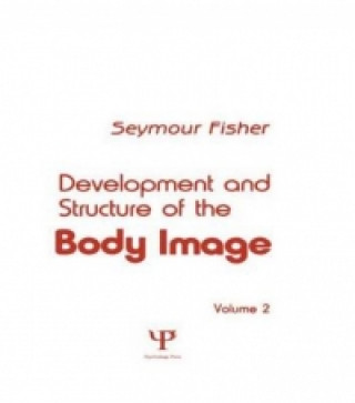 Książka Development and Structure of the Body Image Seymour Fisher