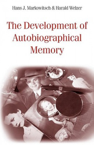 Kniha Development of Autobiographical Memory Harald Welzer