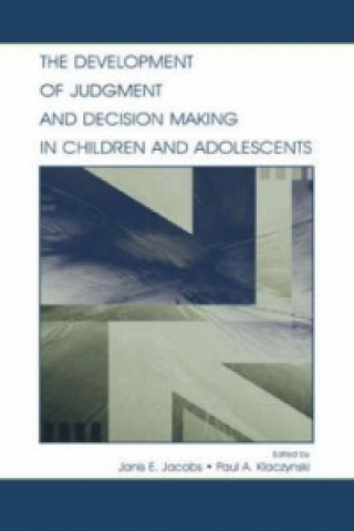 Book Development of Judgment and Decision Making in Children and Adolescents 