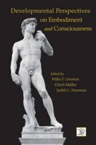 Carte Developmental Perspectives on Embodiment and Consciousness 