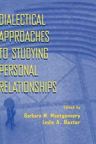 Kniha Dialectical Approaches to Studying Personal Relationships 
