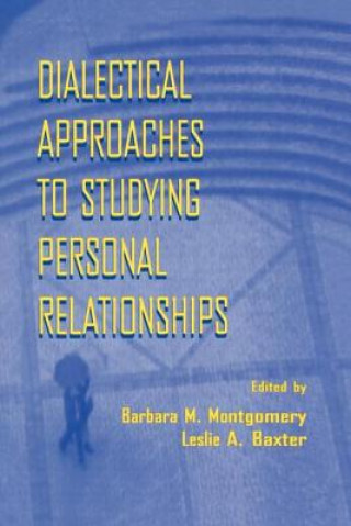 Książka Dialectical Approaches to Studying Personal Relationships 