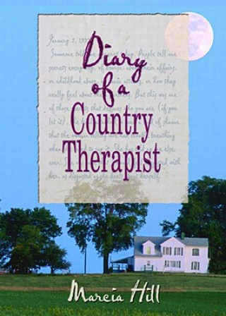 Książka Diary of a Country Therapist Marcia Hill