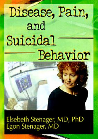 Carte Disease, Pain, and Suicidal Behavior Egon Stenager