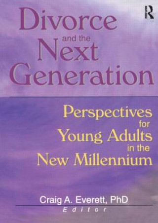 Carte Divorce and the Next Generation Craig A. Everett