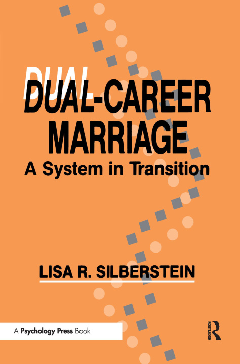 Kniha Dual-career Marriage L. R. Silberstein