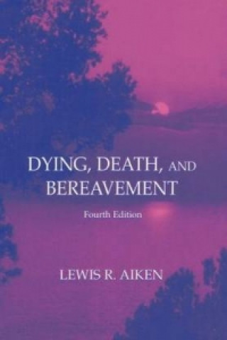 Book Dying, Death, and Bereavement Lewis R. Aiken