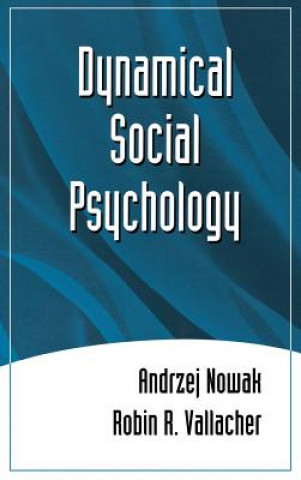 Könyv Dynamical Social Psychology Robin R. Vallacher