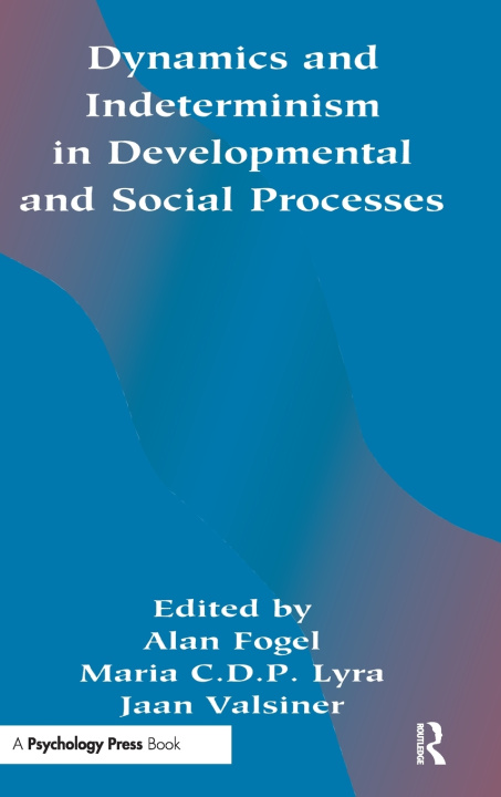 Carte Dynamics and indeterminism in Developmental and Social Processes Alan Fogel