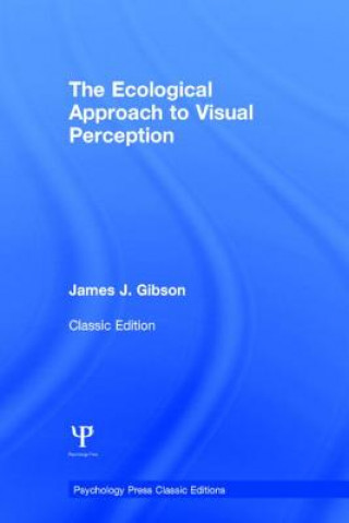 Kniha Ecological Approach to Visual Perception James J Gibson