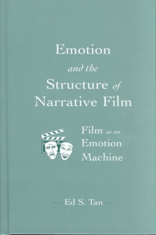 Książka Emotion and the Structure of Narrative Film Ed S. Tan