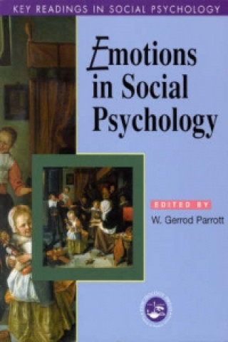 Kniha Emotions in Social Psychology W. Gerrod Parrott