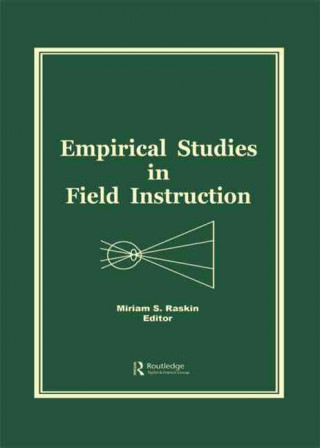 Kniha Empirical Studies in Field Instruction Miriam S Raskin