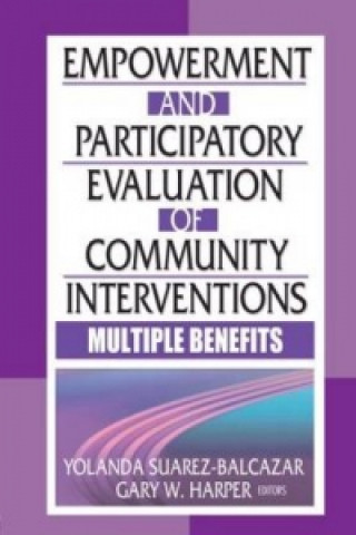 Książka Empowerment and Participatory Evaluation of Community Interventions Gary W. Harper