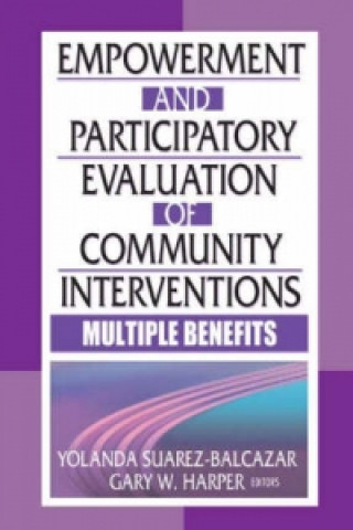 Carte Empowerment and Participatory Evaluation of Community Interventions Gary W. Harper