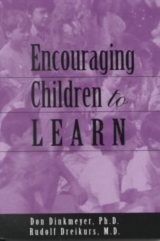 Книга Encouraging Children to Learn Rudolf Dreikurs