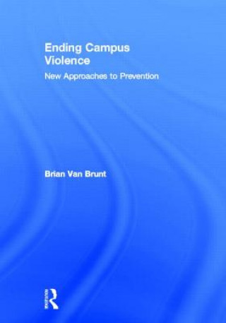 Βιβλίο Ending Campus Violence Brian Van Brunt