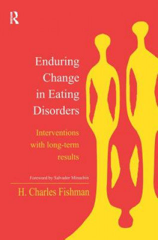 Kniha Enduring Change in Eating Disorders H. Charles Fishman