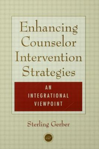 Carte Enhancing Counselor Intervention Strategies Sterling K. Gerber