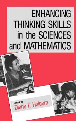 Könyv Enhancing Thinking Skills in the Sciences and Mathematics 
