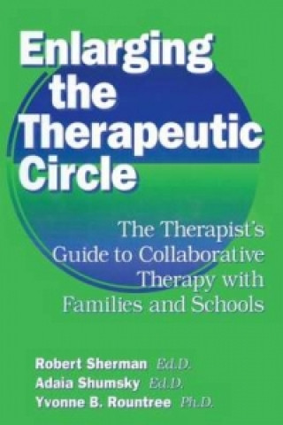 Книга Enlarging The Therapeutic Circle: The Therapists Guide To Yvonne Rountree