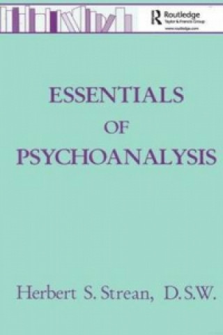 Knjiga Essentials Of Psychoanalysis Herbert S. Strean